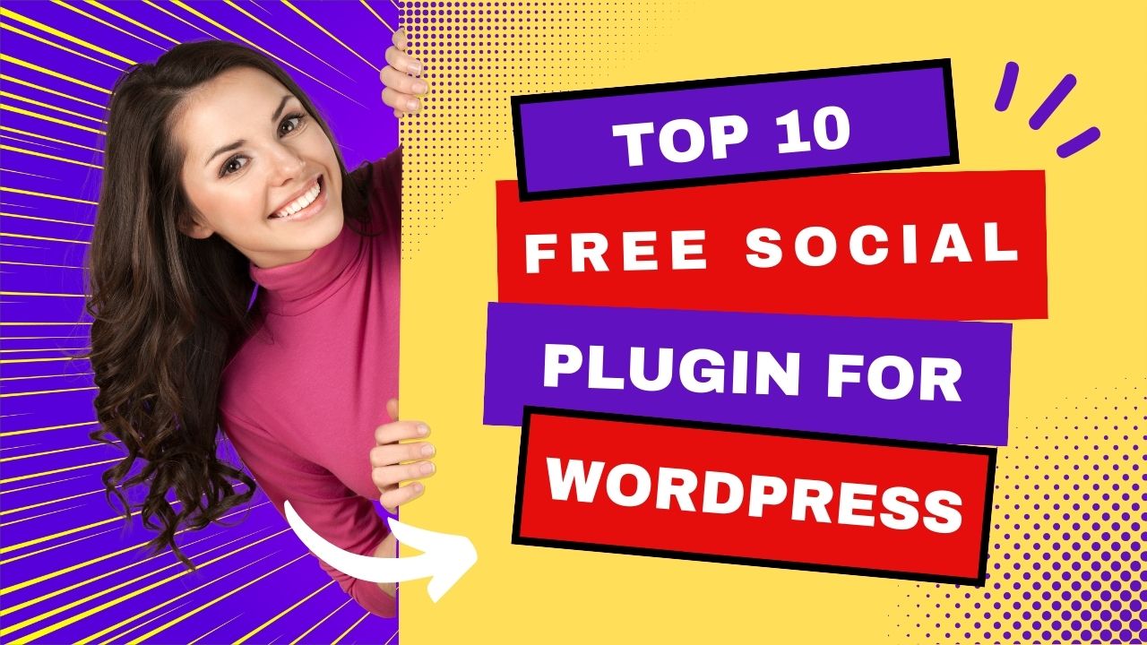 Top 10 Free Social Plugins for WordPress